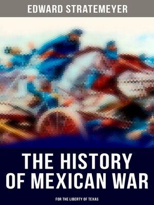 cover image of The History of Mexican War